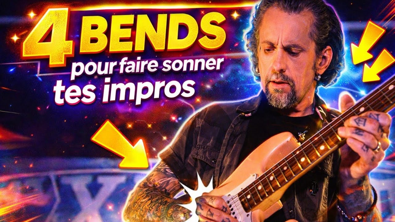 Transforme vite tes impros avec ces 4 bends !