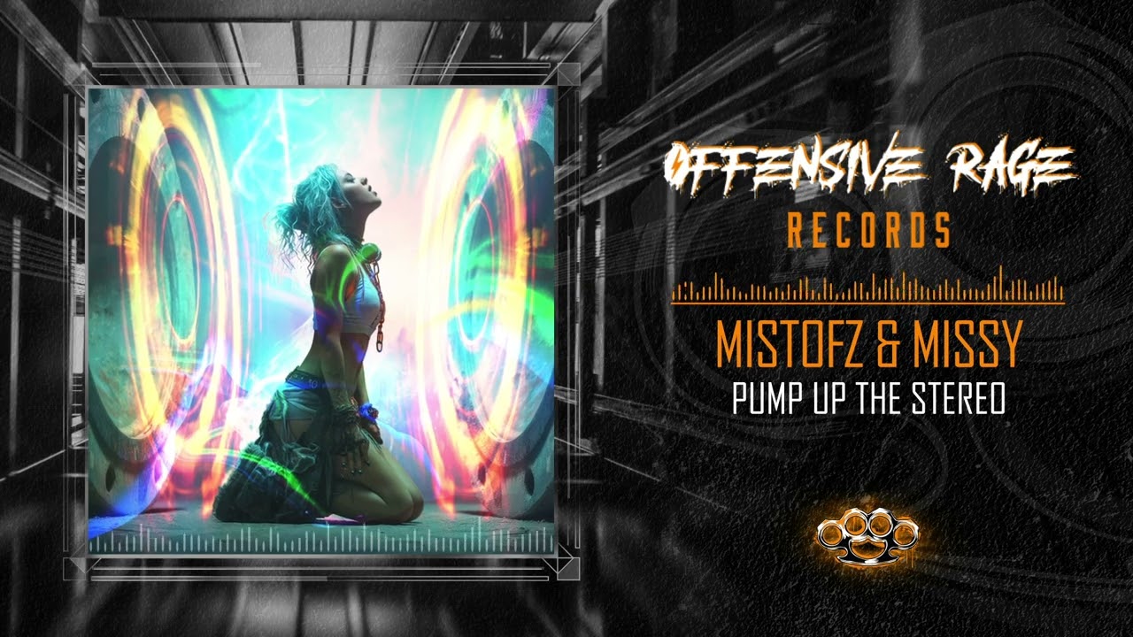 Mistofz & Missy - Pump Up The Stereo