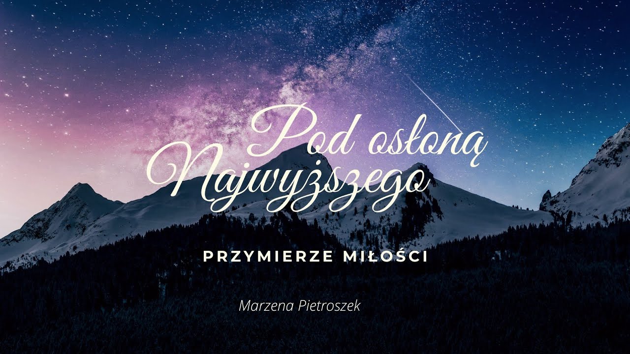 #5 Pod osłoną Najwyższego / Przymierze miłości / Marzena Pietroszek