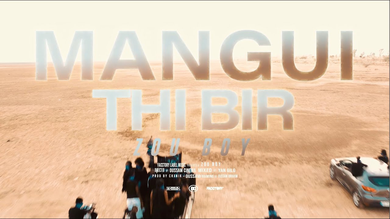 Zou Boy - Mangui Thi Bir (Clip Officiel) By OC