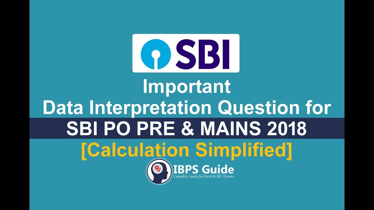 Important DI Question for SBI PO Pre & Mains 2018 [Calculation Simplified]