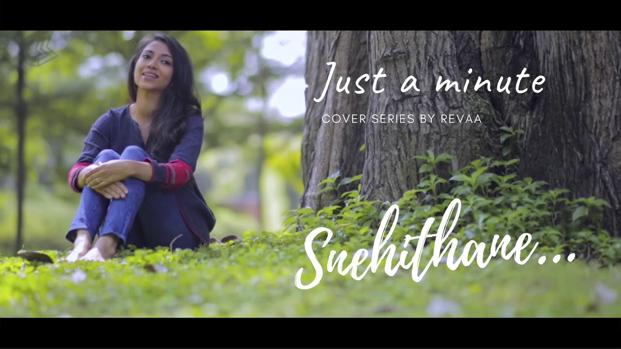Snehithane #Justaminute Cover Series by Revaa