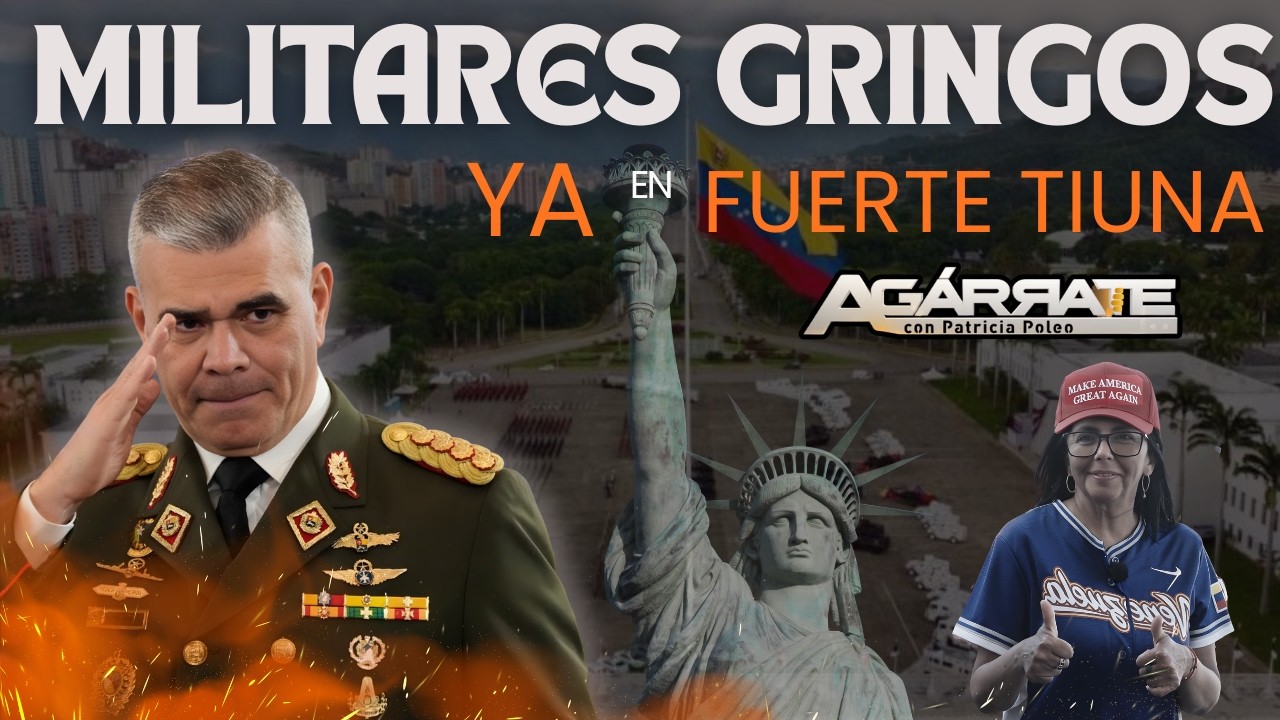 MILITARES GRINGOS YA EN FUERTE TIUNA