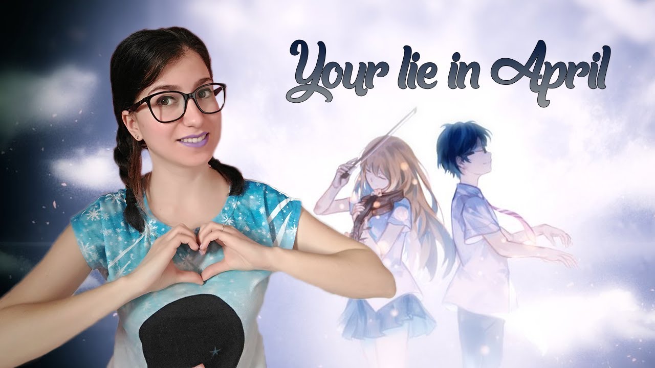 YOUR LIE IN APRIL - TRAMA & RECENSIONE [NO SPOILER]