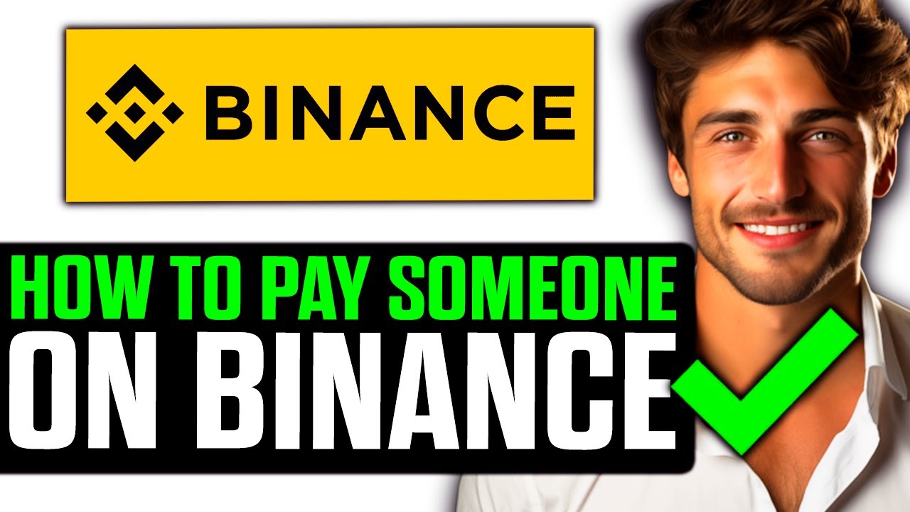 How To Pay Someone on Binance (2025) - Step by Step