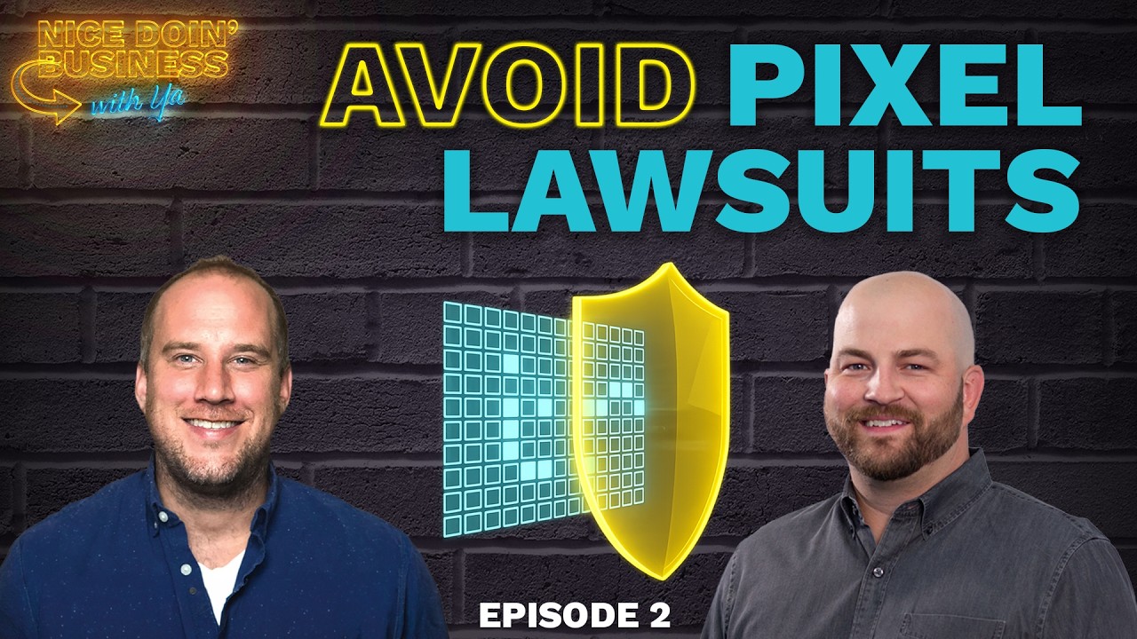 Episode 2: How to Avoid Pixel Tracking Lawsuits (Before They Find You)