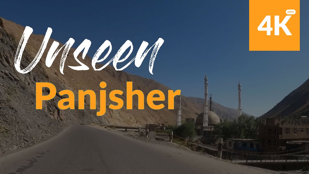 The most beautiful landscape | Panjshir in 4k | Driving in Afghanistan