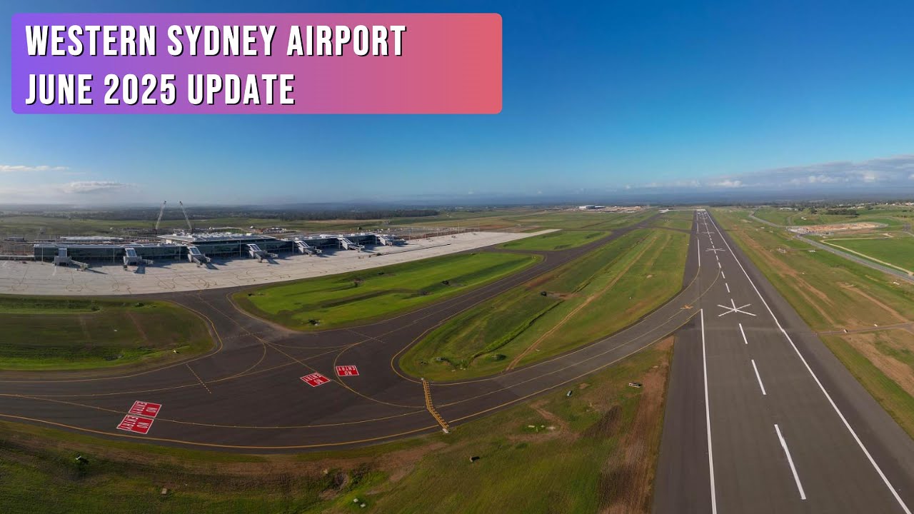 Western Sydney Airport June 2025 Update