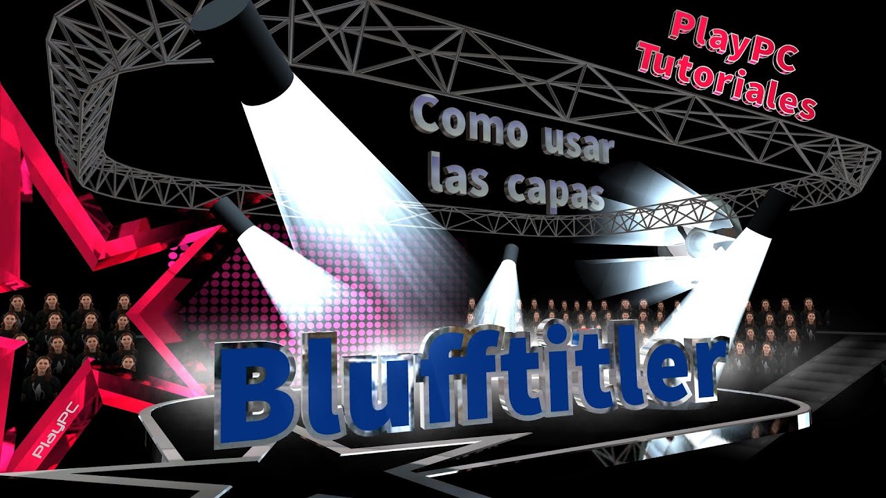 Blufftitler como usar las capas