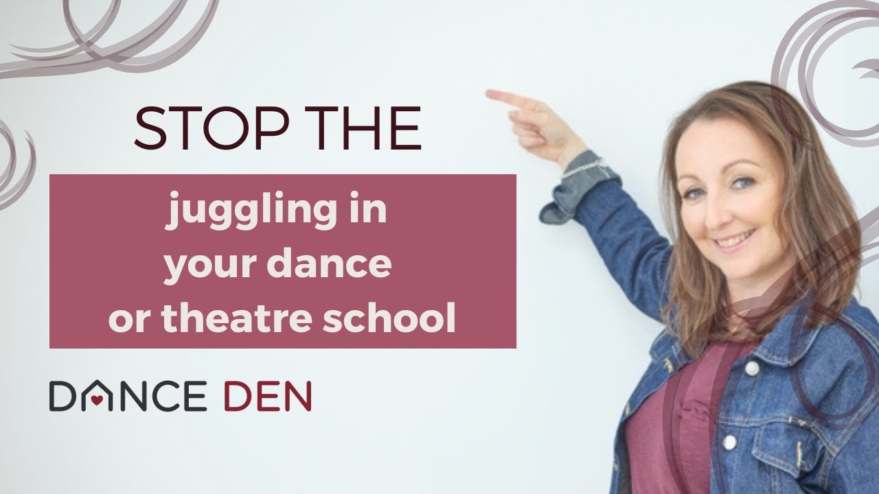 Stop the juggling in your dance or theatre school