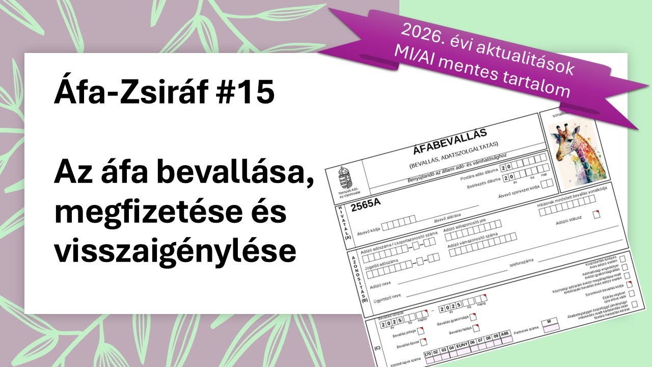 Áfa-Zsiráf #15 Áfa bevallása, megfizetése és visszaigénylése