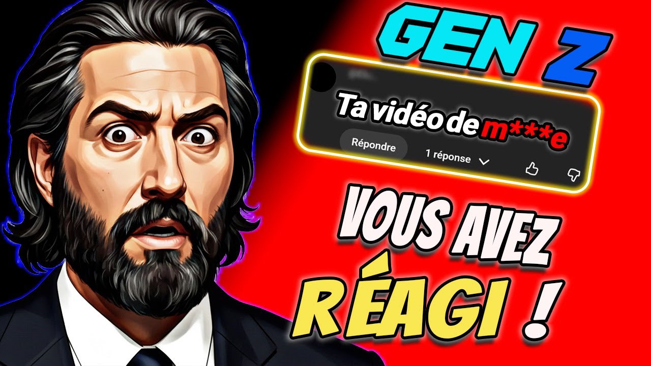 GEN Z : Je réponds à vos commentaires (mise au point nécessaire)
