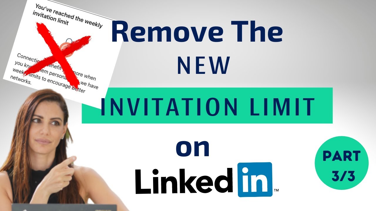 Remove The New LinkedIn Invitation Limit- Part 3/3