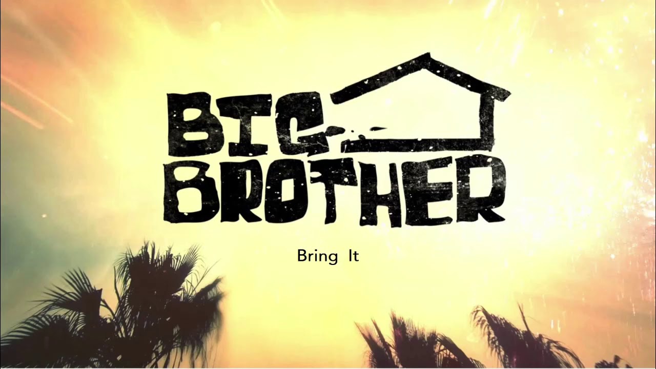 Big Brother USA - Music - Bring It