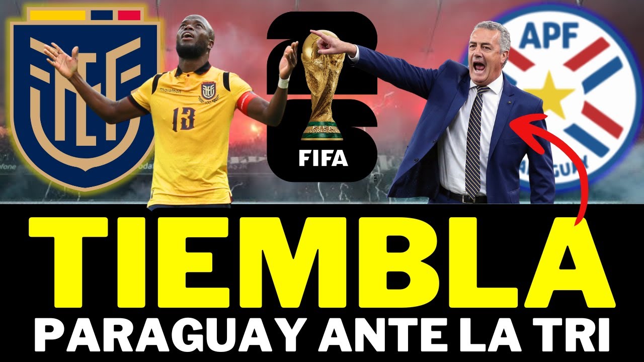 Análisis y Predicción 🇵🇾 Paraguay vs Ecuador 🇪🇨 Fecha 17 | LA TRI va a ACABAR con el SUEÑO paraguayo