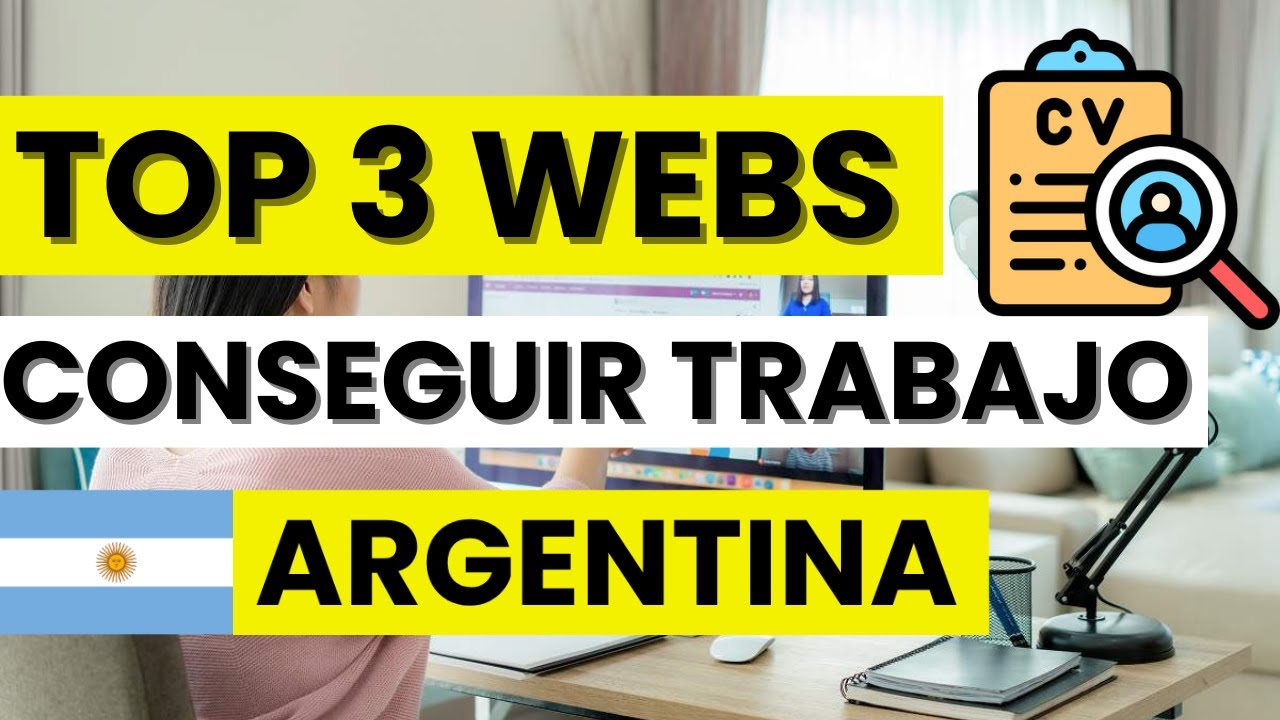 🧭 Las 3 mejores p&aacute;ginas para buscar trabajo en Argentina y encontrar empleo r&aacute;pido