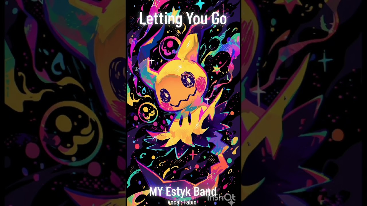 “Letting You Go”.....MY  Estyk  Band. .Vocal Fabio MY Estyk.
