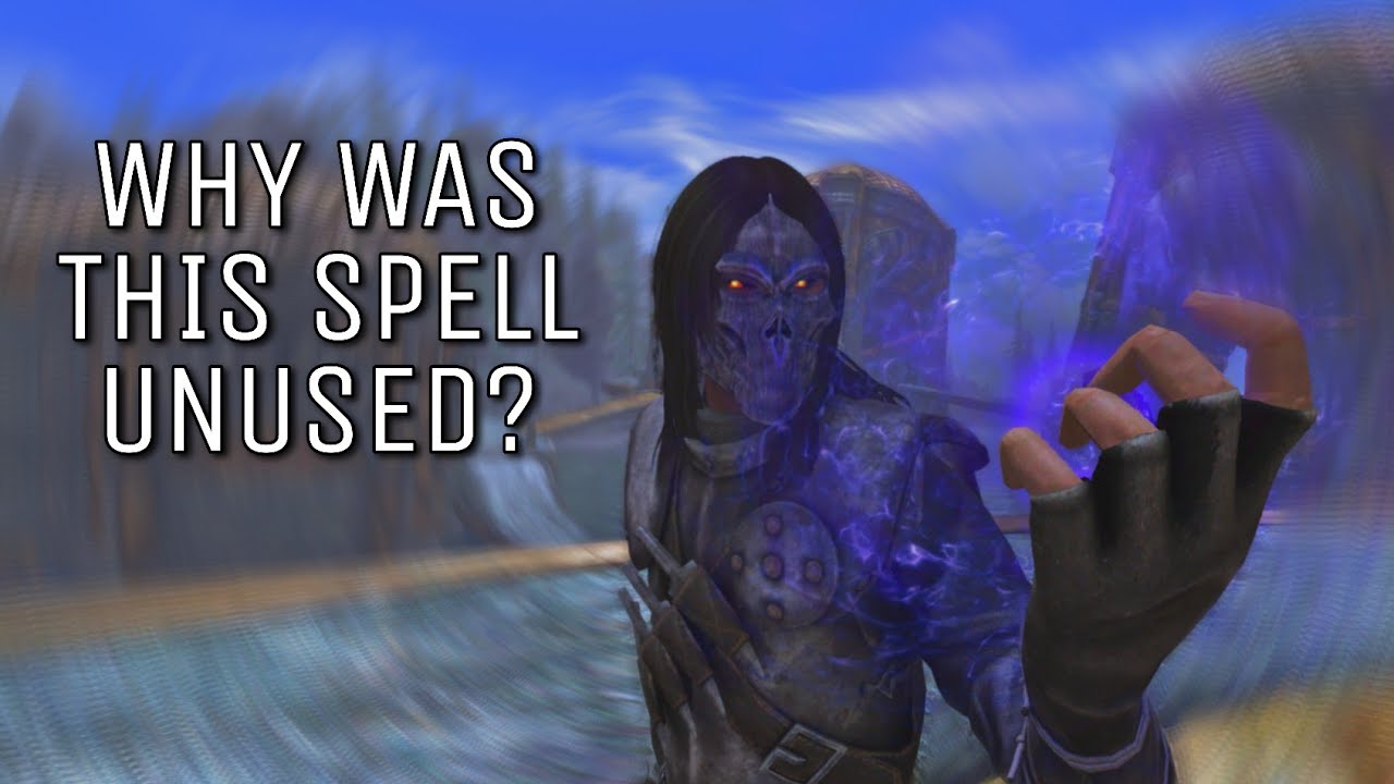 Most Badass Cut Spell in Skyrim