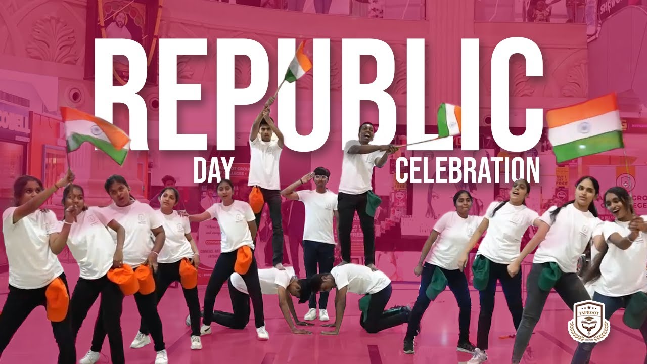 The Republic Day Celebration by Taproot College Students | #FlashMob