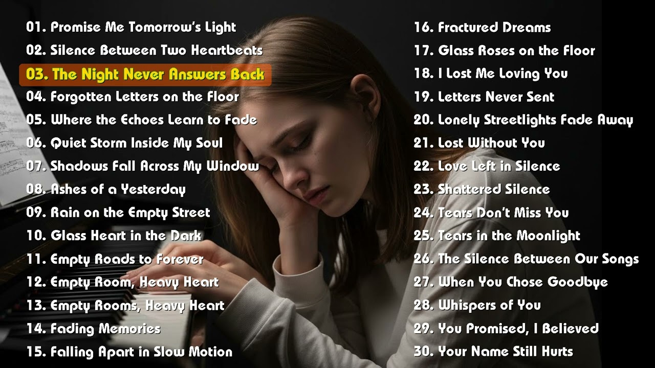 Late Night Tears — Gentle Sad Music for Broken Hearts  English Playlist