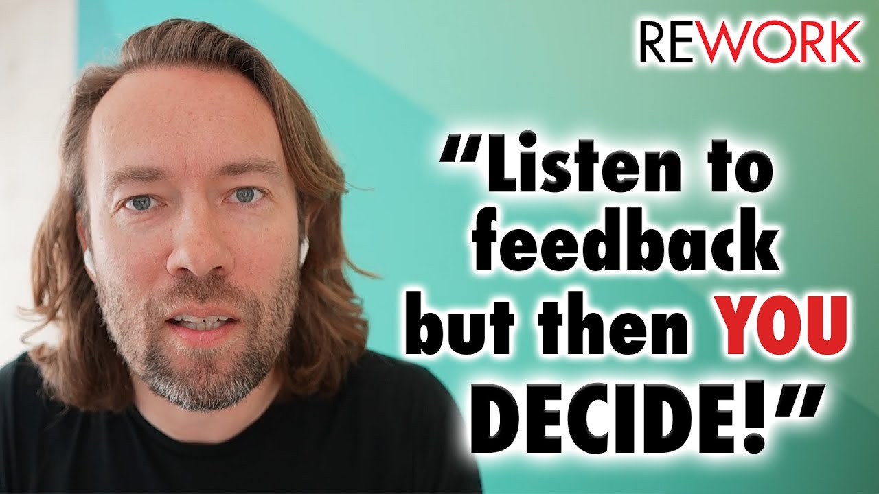You have to design on the customer's behalf &ndash; REWORK podcast