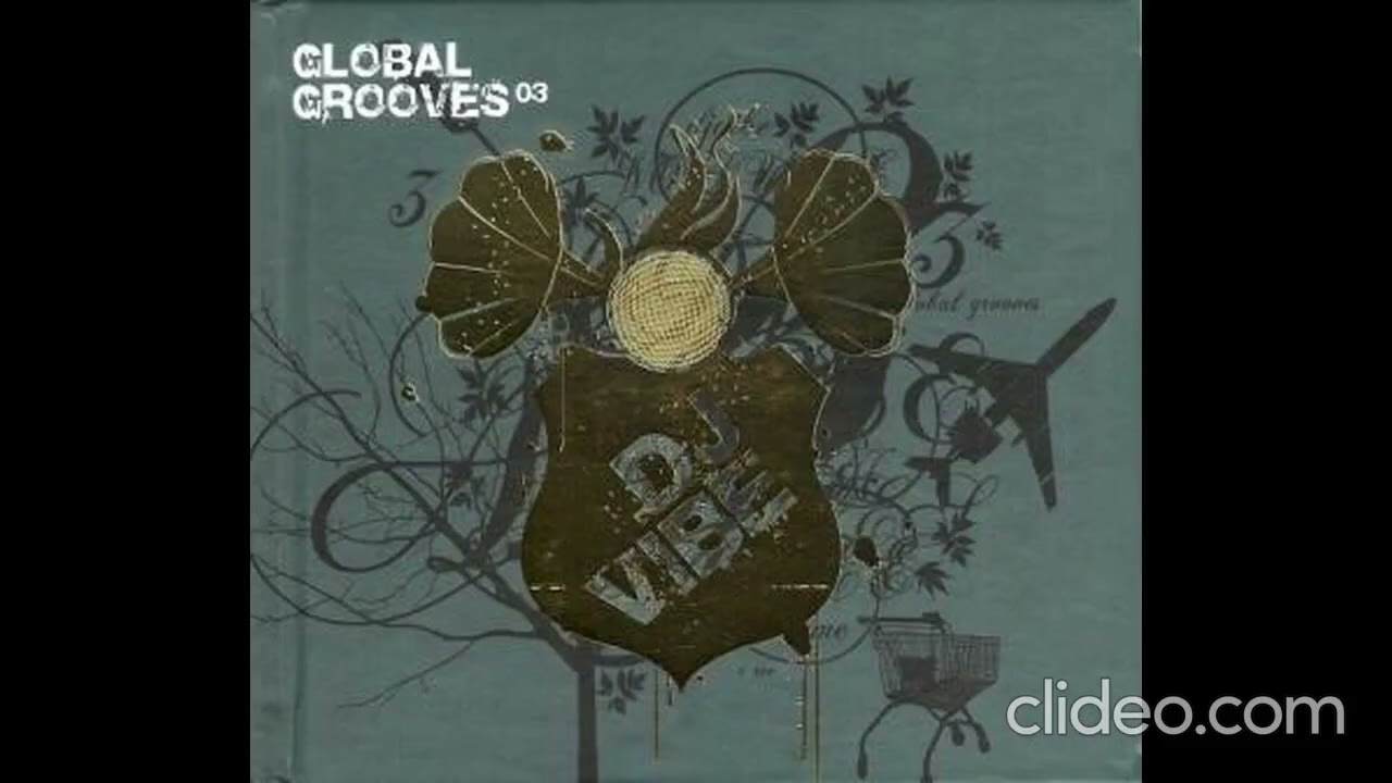 DJ Vibe &ndash; Global Grooves 03 (CD2) 2006