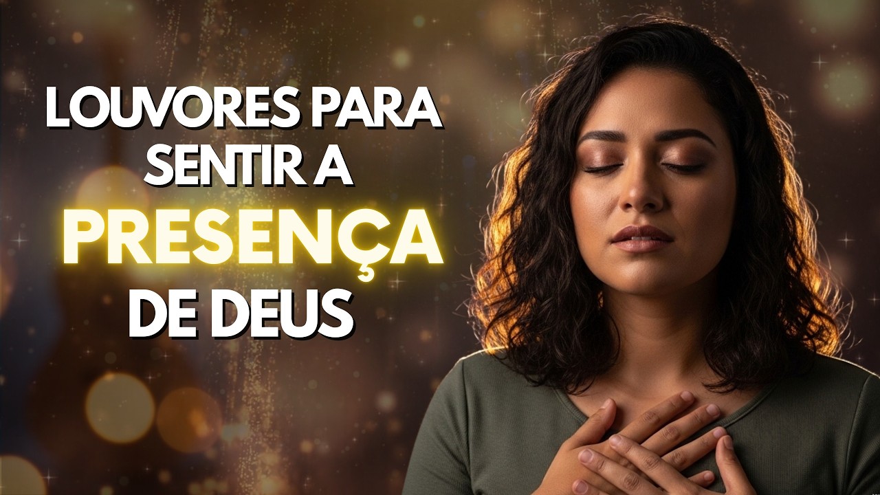 AO VIVO 🔴 Louvores Para Sentir a Presença de Deus | Adoração Que Toca a Alma