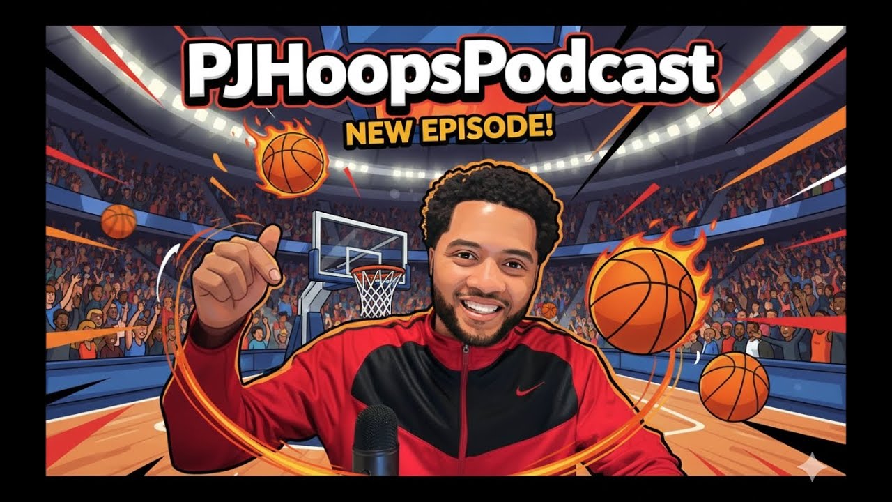 PJ Hoops Podcast Episode 67: Regular Season WK:10