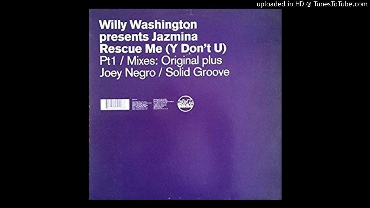 Willy Washington presents Jazmina - Rescue me
