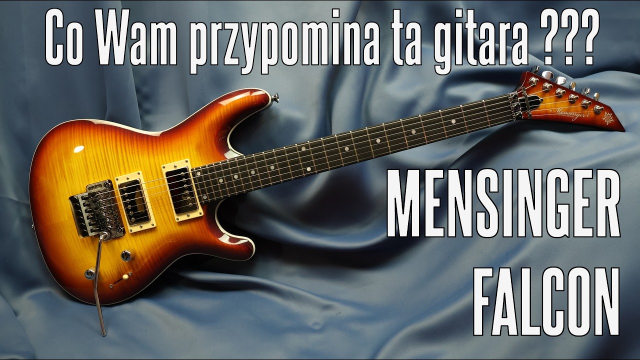 Mensinger Falcon - z czym się Wam kojarzy ta gitara? - FILMIKI O GITARACH