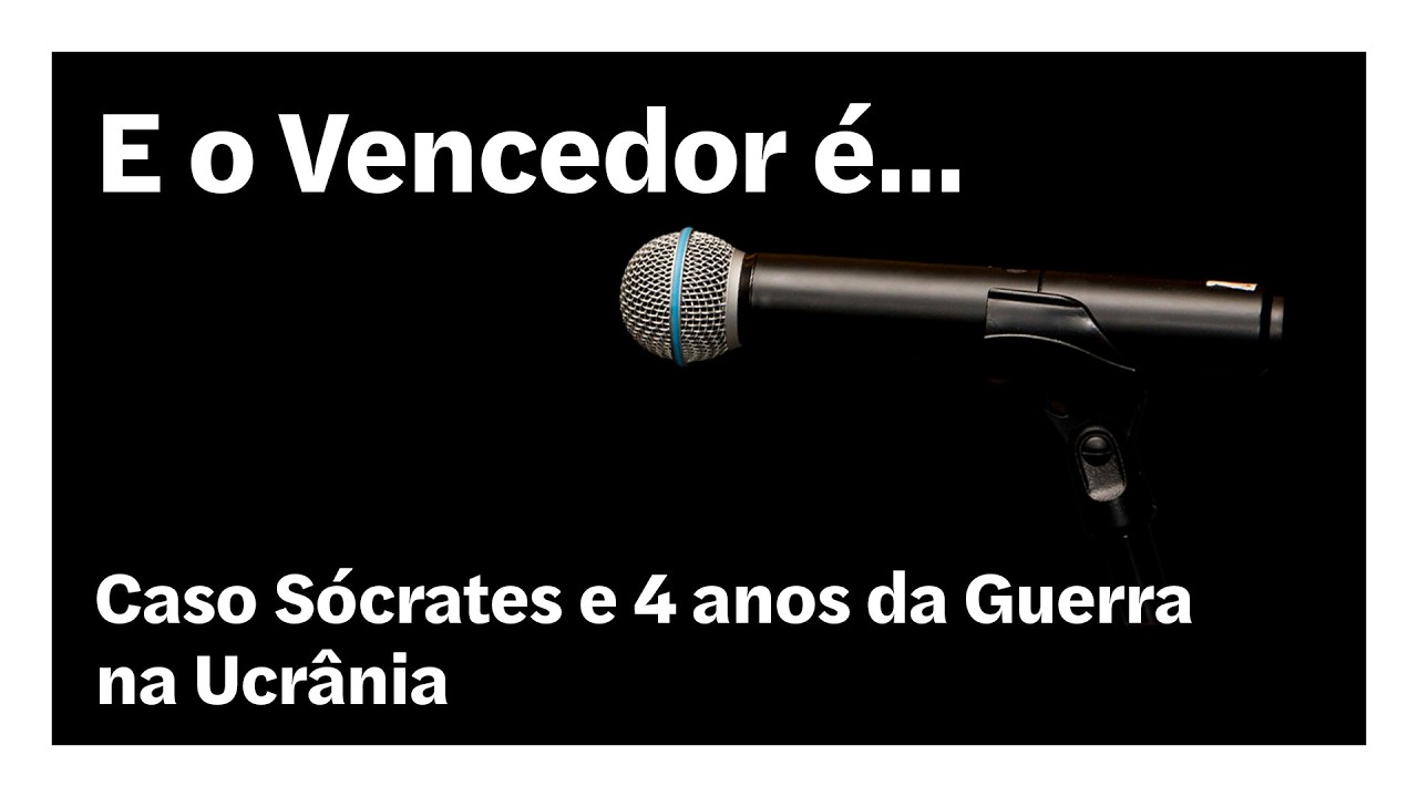 Caso Sócrates e 4 anos da Guerra na Ucrânia | E o Vencedor É…