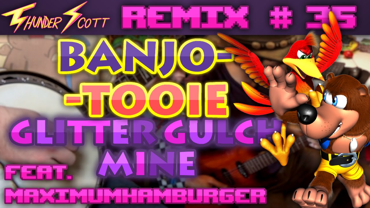 Banjo-Tooie: Glitter Gulch Mine - Band Remix || ThunderScott (ft. MaximumHamburgers)