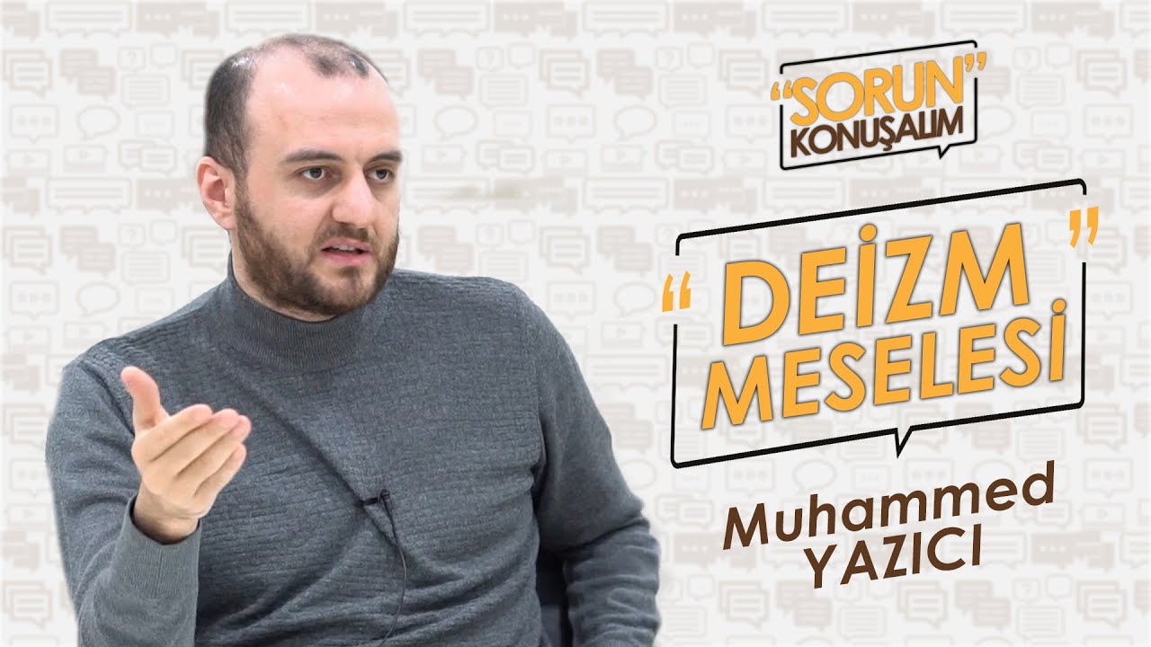 Deizm Meselesi - Muhammet Yazıcı