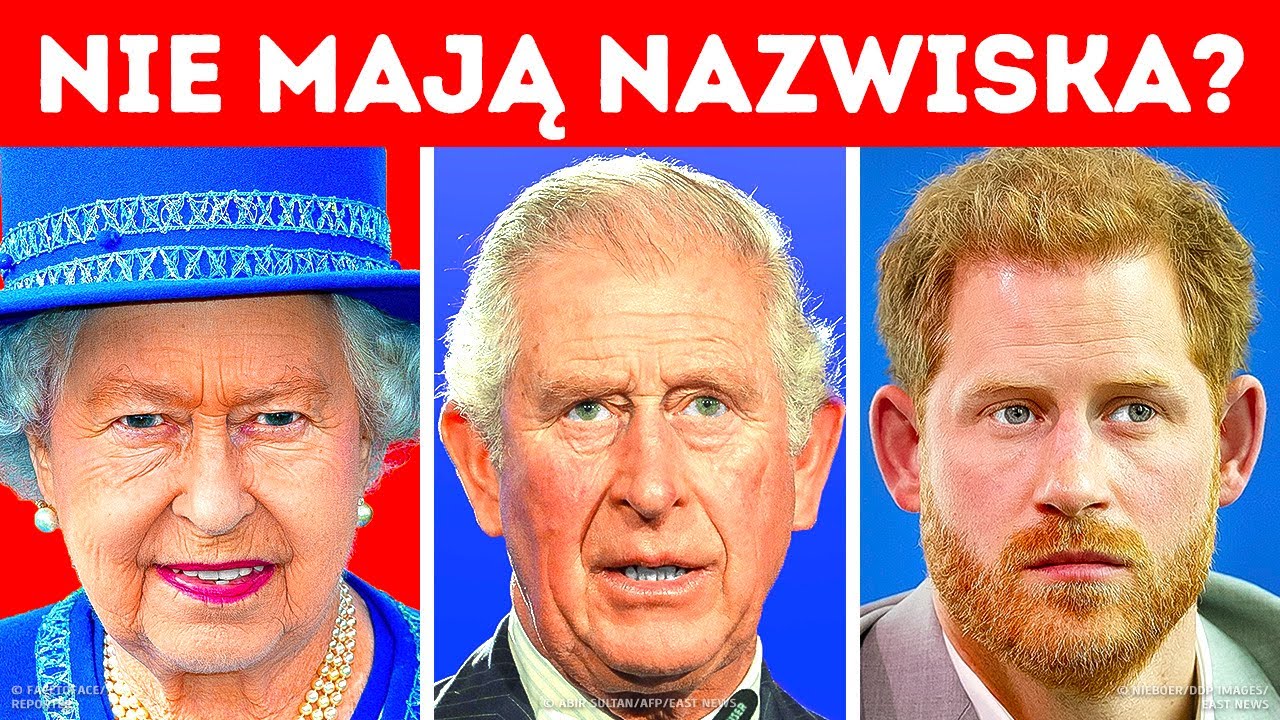 Dlatego członkowie rodziny królewskiej nie mają nazwiska