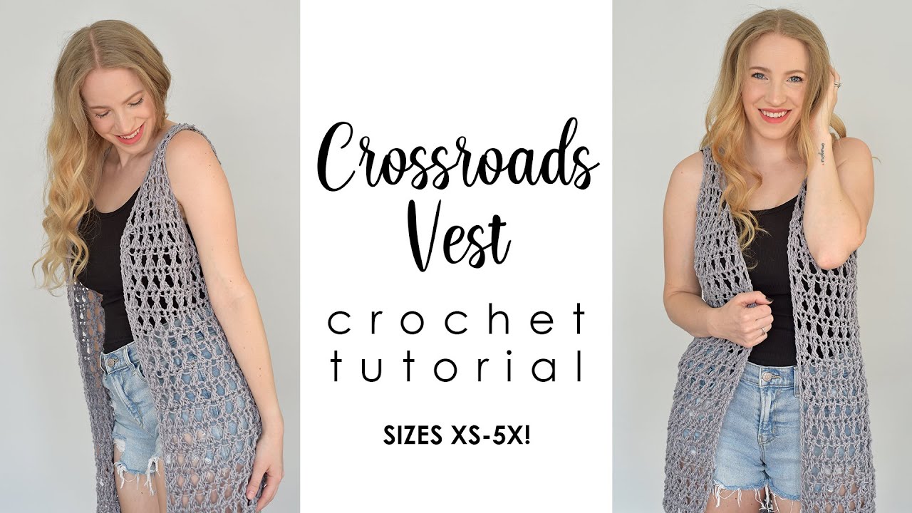 Простой летний жилет крючком — урок по вязанию жилета Crossroads