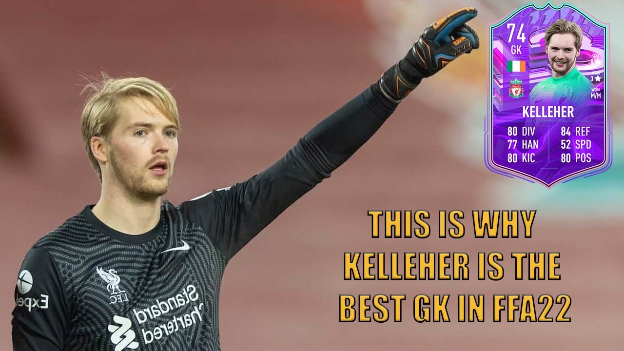 FIFA 22 KELLER REVIEW I THIS WHY CAOIMHIN KELLER IS THE BEST GK IN FIFA 22