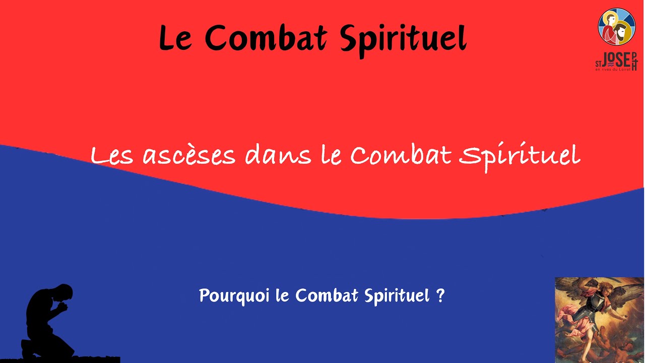 Les ascèses dans le Combat Spirituel ?