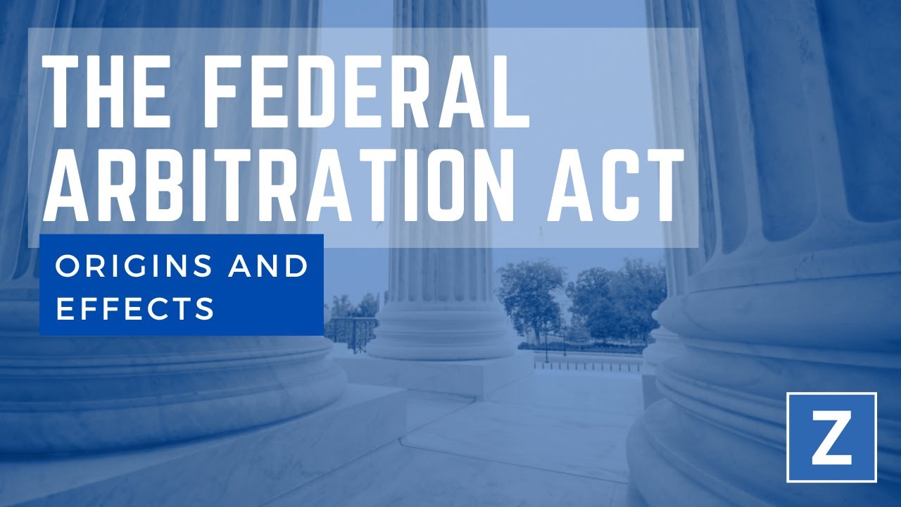 The Federal Arbitration Act: How one one act enacted by congress brought PAGA to the Supreme Court