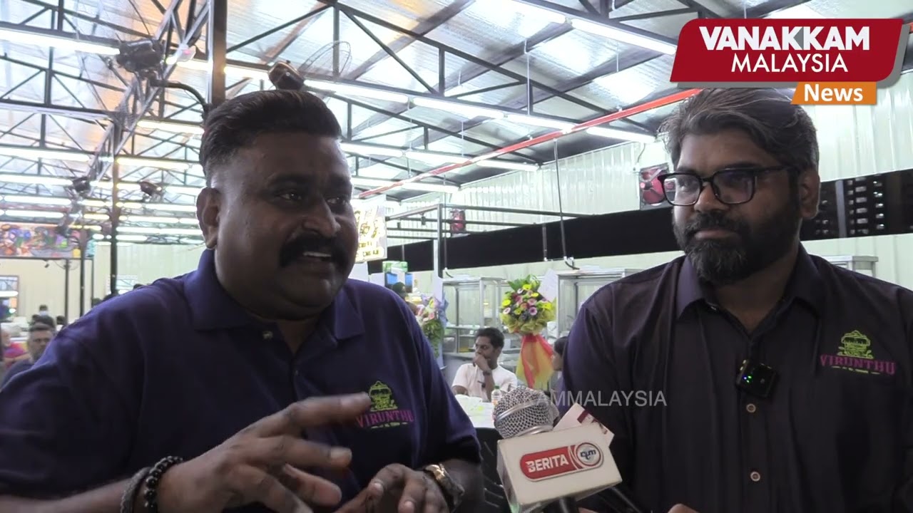 “Virunthu at KL Town”: A food court uniting diverse Indian cuisines and vendors