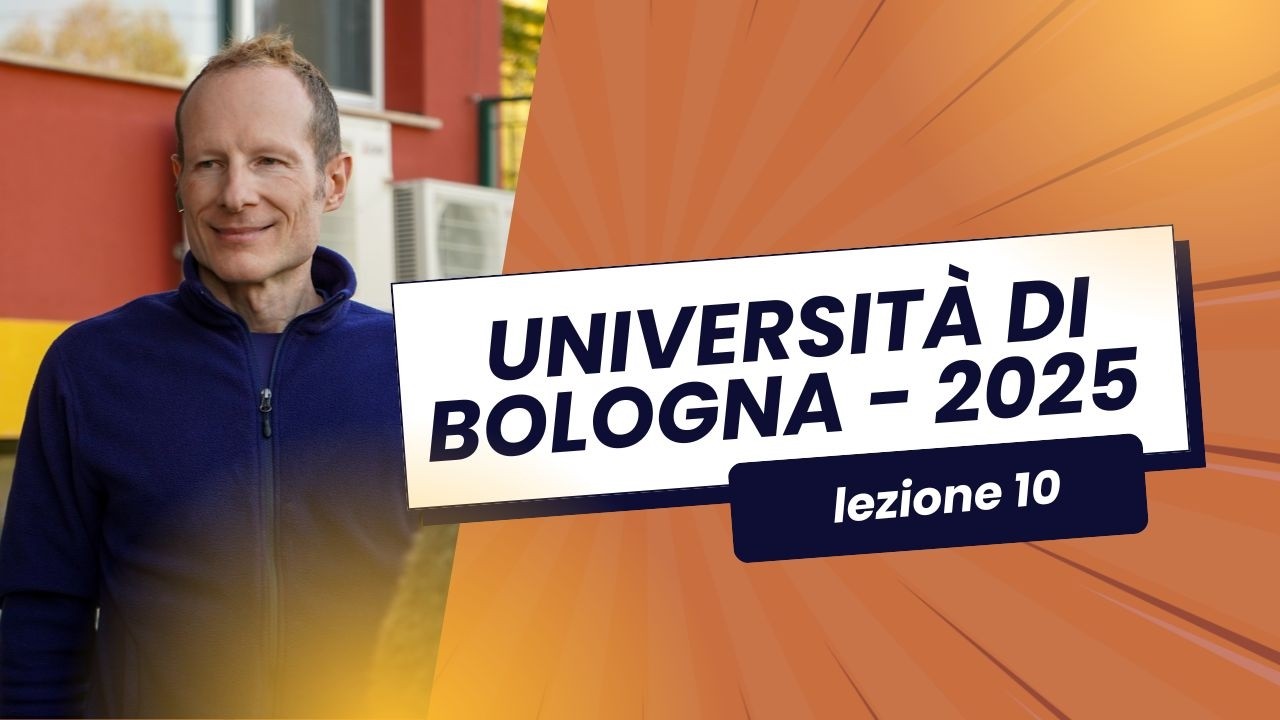 Università di Bologna - 2025 - Lezione 10 Prof.Ing. Massimo Di Menna