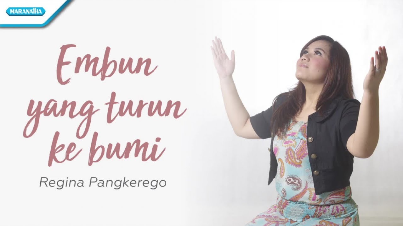 Embun Yang Turun Ke Bumi - Regina Pangkerego (Official lyric video)