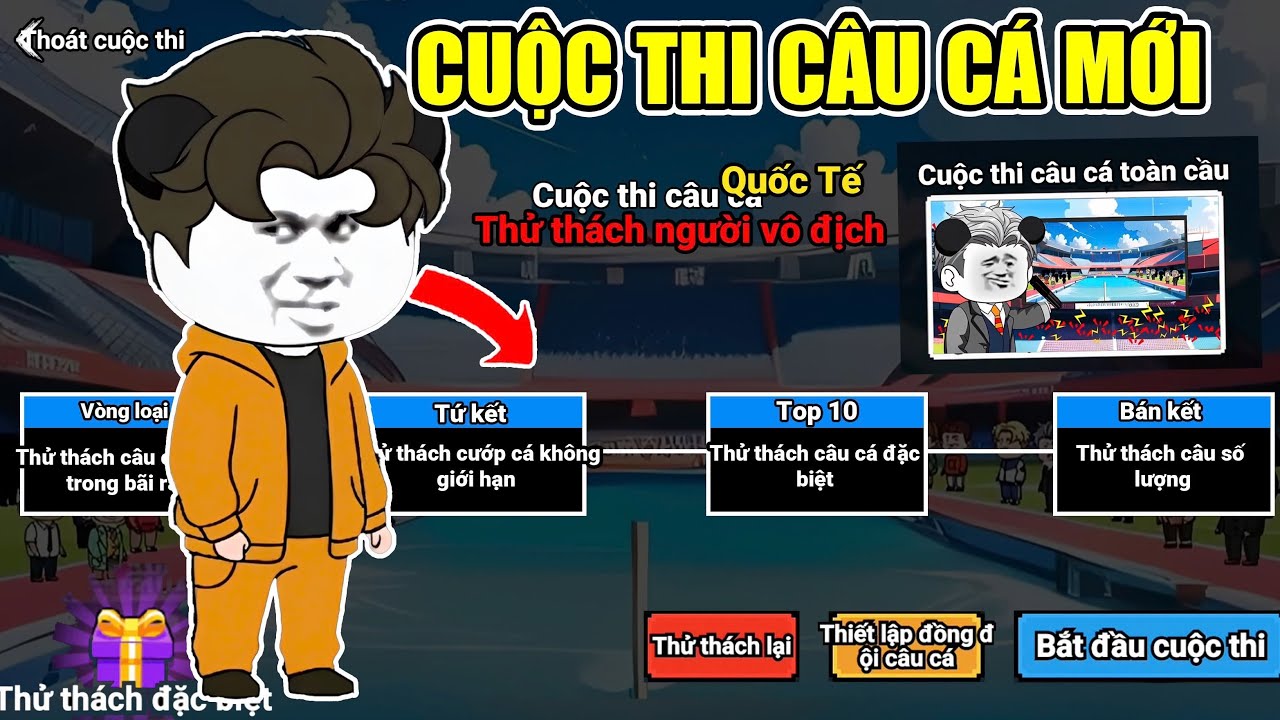 PH&Aacute;T HIỆN CUỘC THI C&Acirc;U C&Aacute; TO&Agrave;N CẦU N&Acirc;NG CẤP MAP NHIỆM VỤ MỚI C&Acirc;U C&Aacute; VẠN C&Acirc;N