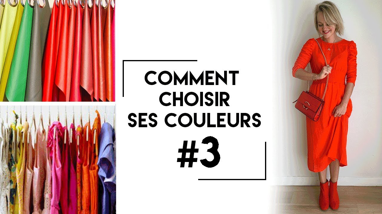 COMMENT CHOISIR SES COULEURS #3