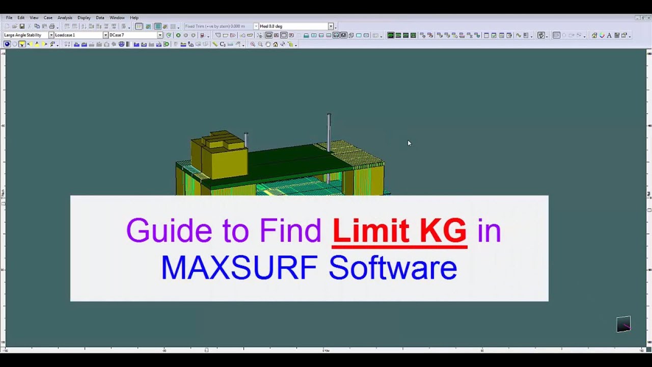 Guide to find LIMIT KG in Maxsurf Sofware (Sacs Stability) - Naval Architect Software