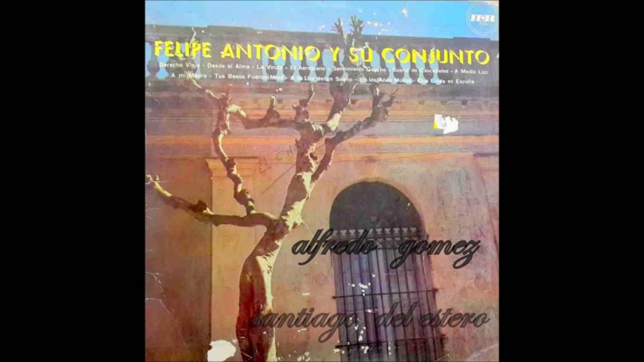 FELIPE ANTONIO-      A MI MADRE     ( SUBIDO POR ALFREDO  GOMEZ)