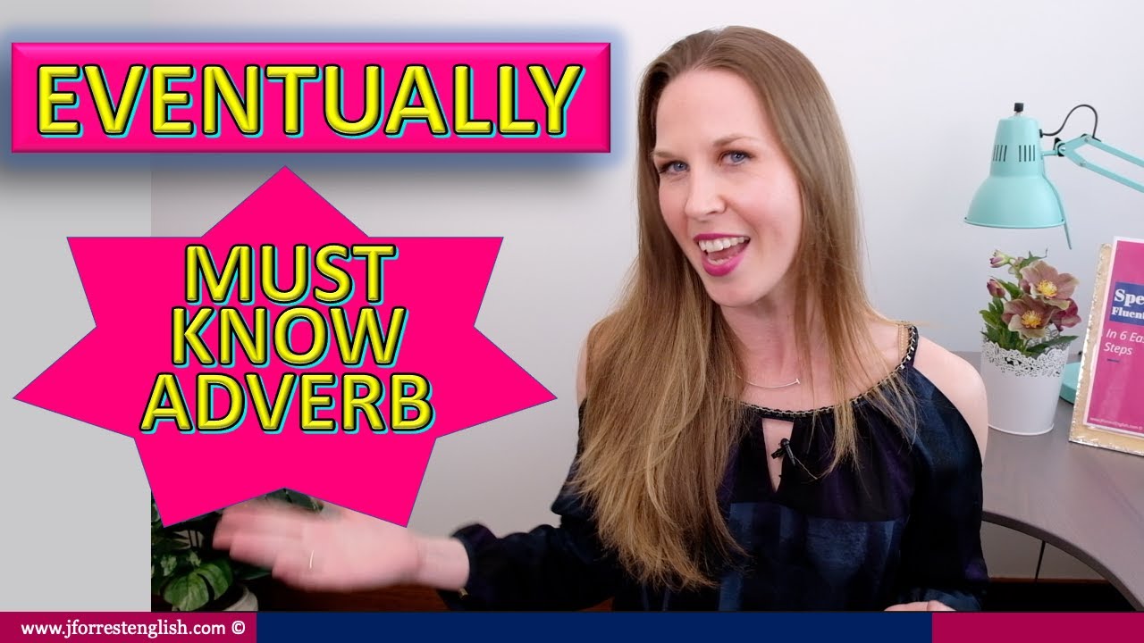 Eventually - How to Use Eventually in English
