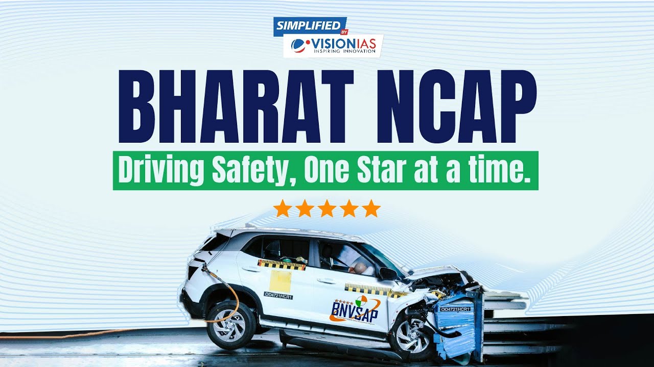 Simplified: Bharat New Car Assessment Programme (Bharat NCAP)