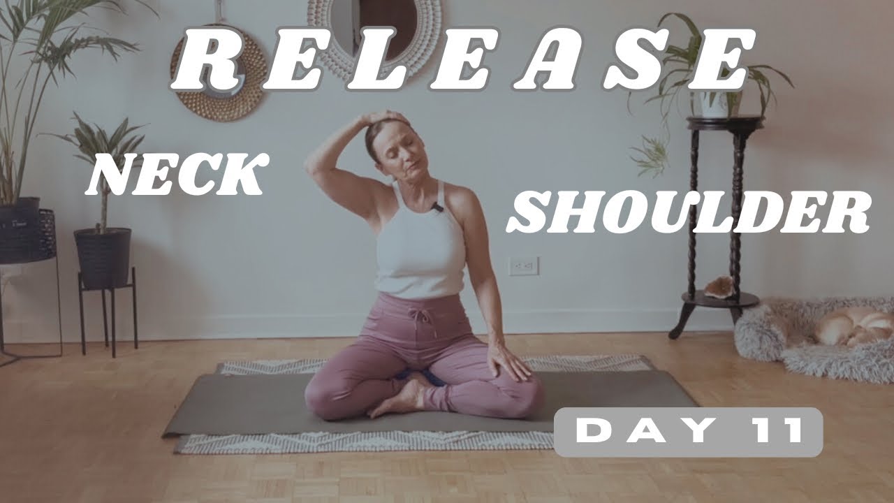 Day 11 | Neck & Shoulder Release – Gentle Yoga to Ease Tension