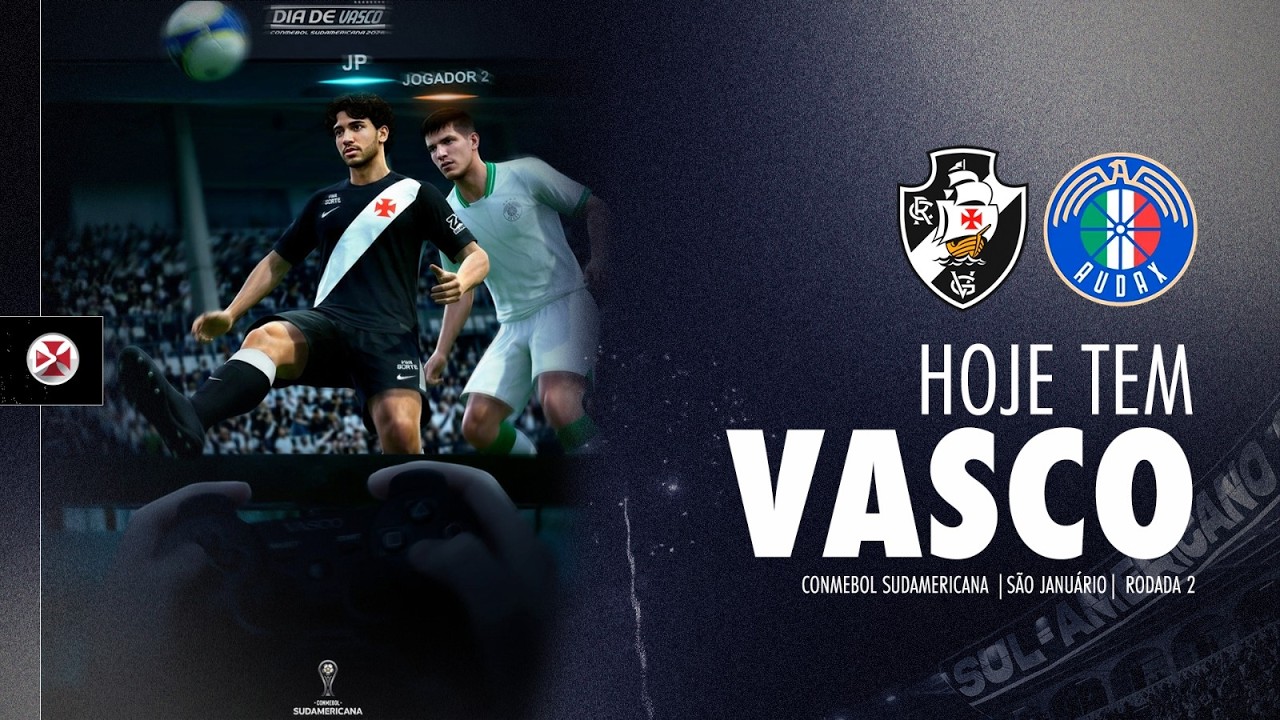 AO VIVO - VASCO x AUDAX ITALIANO | COPA SUL-AMERICANA 2026 - 2&ordf; RODADA
