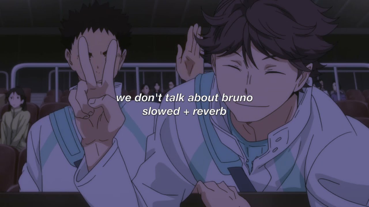 we don't talk about bruno (slowed + reverb)